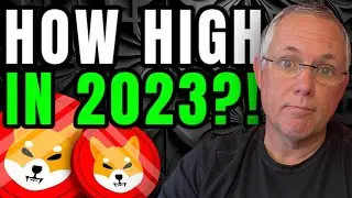 SHIBA INU - HOW HIGH WILL SHIB PRICE GO IN 2023?!