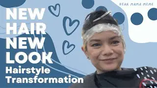 New Hair New Look : Hairstyle Transformation | Dear Mama Meme