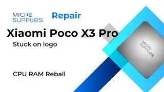Xiaomi Poco X3 Pro CPU Reball stuck on logo fix