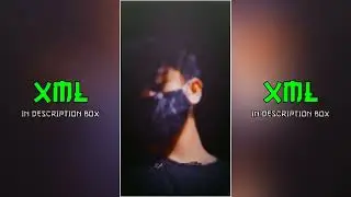NEW TREND XML 🔥💫💯 || NEW XML🔥|| XML IN DESCRIPTION BOX || Xml By ‎@arfat_editz_01