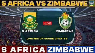 South Africa Vs Zimbabwe Live Match Today | SA Vs ZIM Live Football Match 2024 Live
