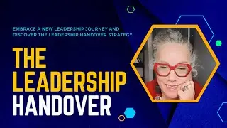 The New Leadership Strategy and Leadership Handover