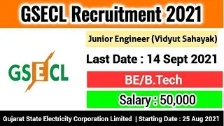 GSECL Recruitment 2021 | GSECL Junior Engineer Recruitment 2021 