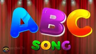 Alphabet Songs | Learn ABC Alphabets  |ABCD  Chanchal Tv
