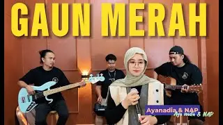 GAUN MERAH - SONIA | COVER BY AYA NADIA & NAP