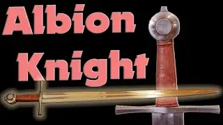 Albion Knight and Custom Andy Sunda Scabbard Review