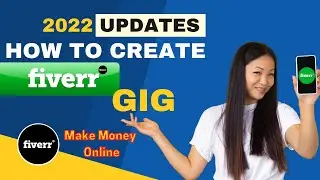 How To Create a Gig for Fiverr Make Money Online Fast | 2022