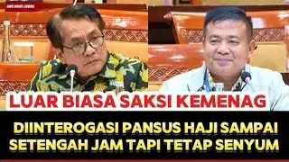PANSUS HAJI DPR !!! PAK JON KENEDY AZIS SAMPAI LUPA WAKTU INTEROGASI, TAPI NGGAK KETEMU
