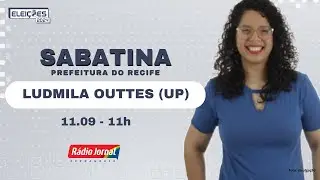 SABATINA RÁDIO JORNAL: Ludmilla Outtes(UP), candidata à Prefeitura do Recife, participa de sabatina