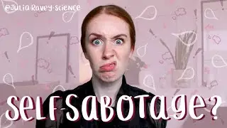 is my brain trying to sabotage me?