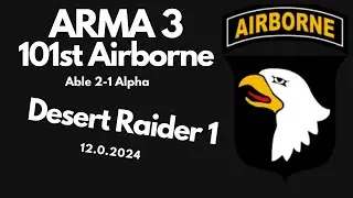 Arma 3 | 101st Airborne Division | Desert Raider 1