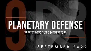 Near-Earth Object Count Updated | Planetary Defense: By the Numbers - September 2022