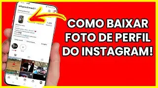 COMO BAIXAR FOTO DE PERFIL DO INSTAGRAM ( SALVAR FOTOS)
