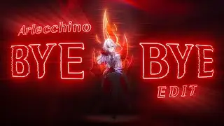 BYE BYE 🤫🧏‍♂️ - [Genshin Impact - Arlecchino] - GMV/Edit - 4K60FPS