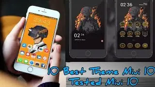 BEST 10 THEME MIUI 8,9&10 BY FJR Gaming (TESTED MIUI10) PART 1
