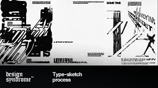 Experimental Type-Sketch Poster Series / Graphic Design Process