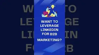 Master LinkedIn for B2B Marketing: Essential Tips for 2024 | #shorts #digitalmarketing #linkdin