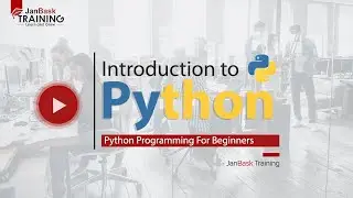 Introduction to Python | Python Programming For Beginners | Janbask Training