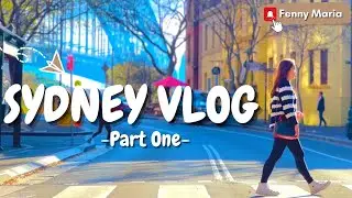 Sydney Vlog | Explore Sydney - Part 1