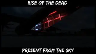 Rise Of The Dead: Present From The Sky [Animation + Gameplay Concept Short Film]