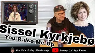 SISSEL KYRKJEBO - YOU RAISE ME UP | FIRST TIME HEARING | REACTION