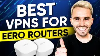 Best VPN for Eero Router - Top Budget Picks for 2024