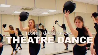 THEATRE DANCE *1 / Декабрьская репертуарная мастерская by Леонид ХОЖАЙНОВ / Theater Jazz Class