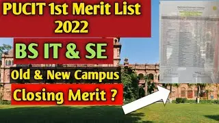 1st Merit List Bs IT,Bs Software Engineering,PUCIT Bs information Technology & SE Merit List 2022