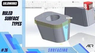Ruled Surface Types | Surfacing | Solidworks Tutorial | Stage #26 Eng  - AER Int.