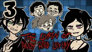 The Coffin Of Andy And Leyley #3