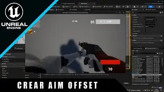 Cómo crear Aim OffSet - Unreal Engine 5