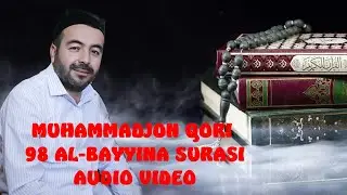 98 AL BAYYINA | MUHAMMADJON QORI | Очень красивое чтение