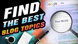 How to Find Blog Topics