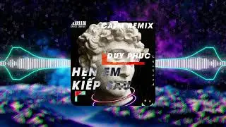 Hẹn Em Kiếp Sau | Duy Phúc x CatM Remix | Style TH gõ đầu DEZIN