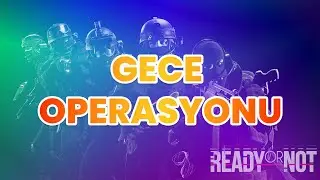 Operasyon: Twisted Nerve - Ready or Not #3