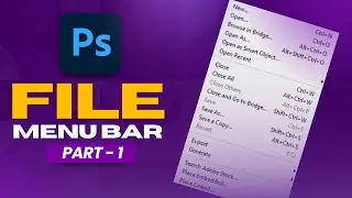 Adobe Photoshop – Class 35 – File Menu Complete Guide | Photoshop tutorial Hindi