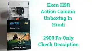 Eken H9R Action Camera Unboxing Hindi 2900Rs Part -1 | Best Budget Action Camera for Moto Vlogging |