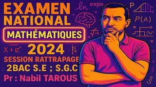 Examen National Maths Bac Economie 🔥🔥 S.Rattrapage 2024 🔥 🔥 