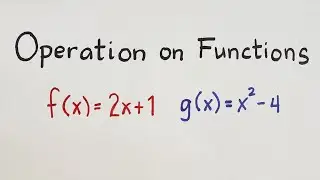 Operation on Functions f(x) = 2x + 1 g(x) = x² - 4 (General Mathematics)