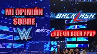 Mi OPINIÓN sobre WWE BACKLASH 2018 - ¿EL PEOR EVENTO PPV DEL AÑO?