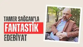 Tamer Sağcan'la Fantastik Edebiyat Atölyesi - 1. Ders (5 Temmuz 2024)