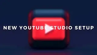 New YouTube Studio Setup Feb 2023