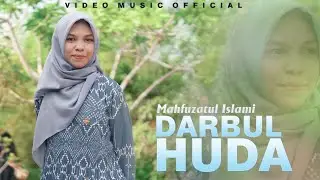 DARBUL HUDA - MAHFUZATUL ISLAMI ( official music video)