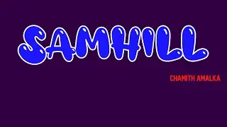 Samhill - Chamith Amalka