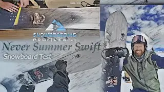 Never Summer Swift Snowboard Test