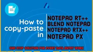 How To Copy-Paste In Notepad RTX++ / Notepad Plus / Notepad px || Cont -8767325106