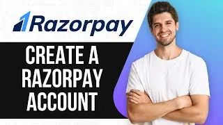 How To Create A Razorpay Account And Start Accepting Online Payments