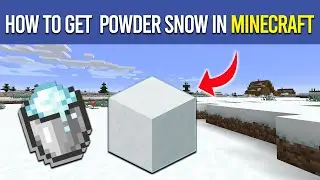 How to Get Powder Snow in Minecraft?
