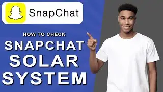 How to check snapchat solar system (2024)
