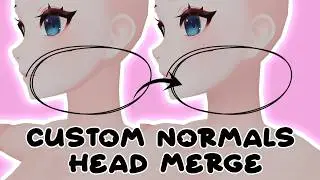 VRChat avatar head merge tutorial using custom normals (non destructive)